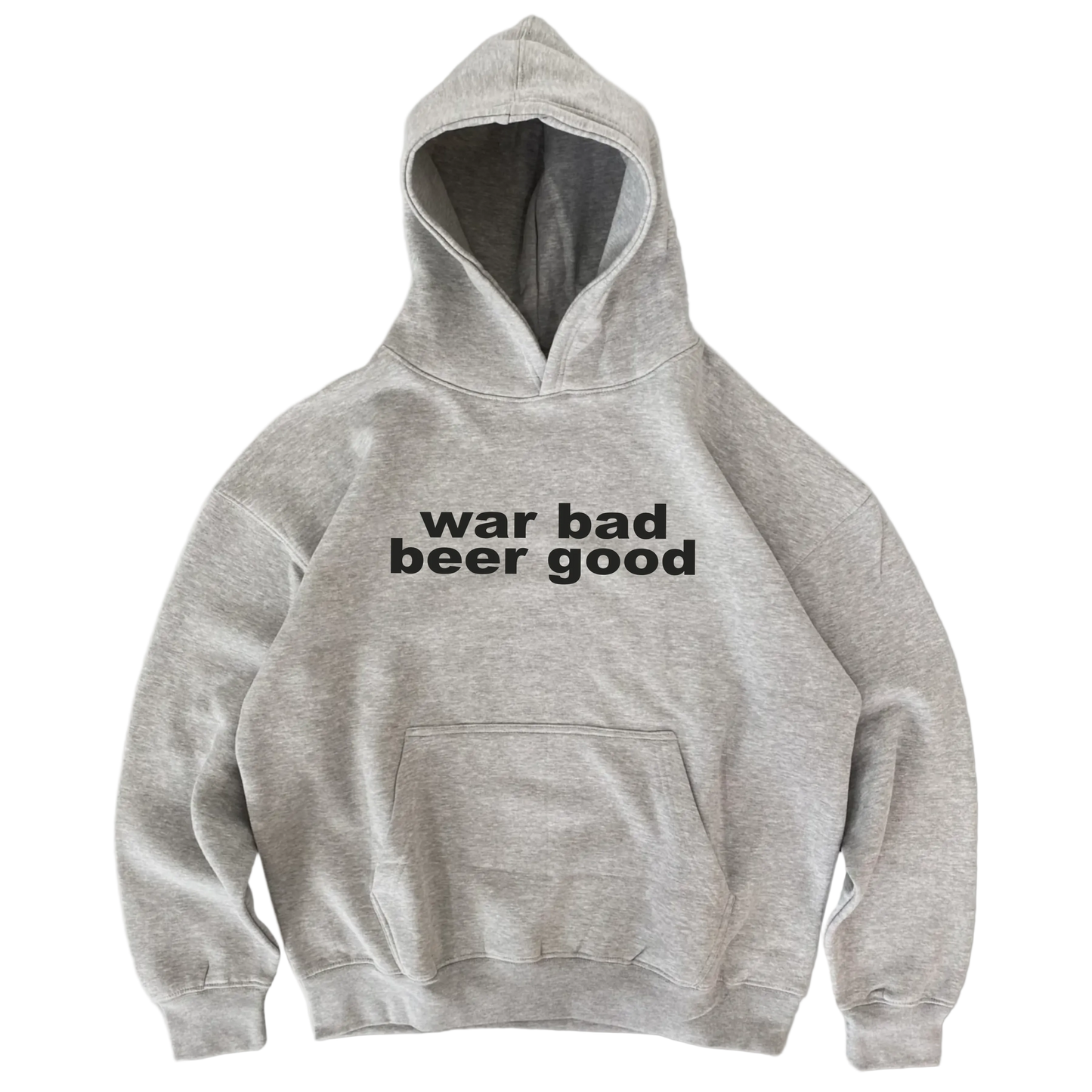 war bad beer good hoodie